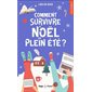 Comment survivre à Noël en plein été ? (FP) : NR