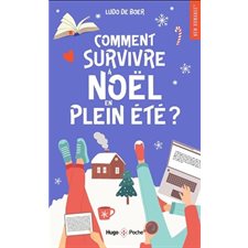 Comment survivre à Noël en plein été ? (FP) : NR