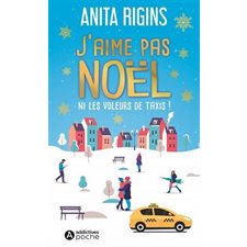 J'aime pas Noël ni les voleurs de taxis ! (FP) : NR