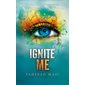 Insaisissable T.03 : Ignite me : Édition collector : NR