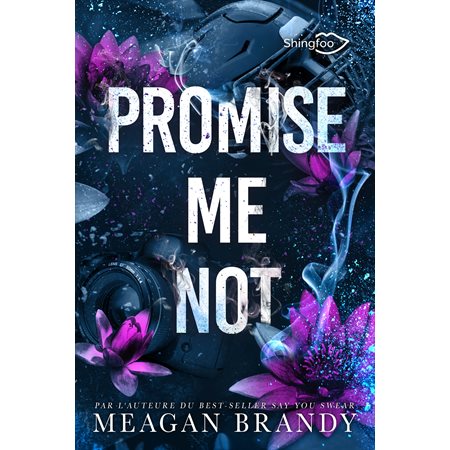 Promise me not : Une histoire dans le même univers que Say you swear : NR