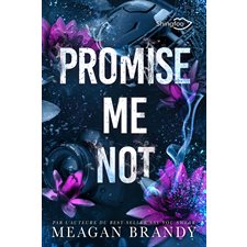 Promise me not : Une histoire dans le même univers que Say you swear : NR