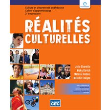 Réalités culturelles 2e secondaire : Cahier d'apprentissage :  papier & web (+ exercices interactifs) 2025