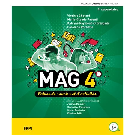 MAG 4e secondaire : Cahier d'apprentissage avec guide d'écriture + accès web 1 an 2025
