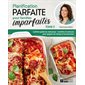 Planification parfaite pour familles imparfaites T.03 : L'ultime guide du meal prep : recettes et astuces pour gagner du temps et économiser