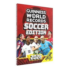 Guinness world records : Soccer edition 2026 : English : Anglais