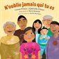 N'oublie jamais qui tu es : Couverture rigide