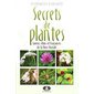 SECRETS DE PLANTES : SAVEURS, ELIXIRS ET