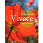 La bible des vivaces du jardiner paresseux T.01