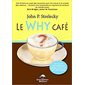 Le Why Café : Un succès international vendu à plus de 300 000 copies