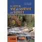 Le guide de vie et survie en forêt
