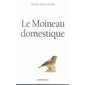 Le Moineau domestique