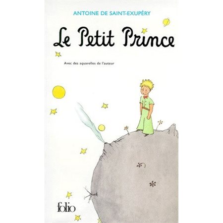 Le Petit Prince (FP) : Gallimard : Avec des aquarelles de l'auteur : 9-11