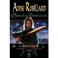 Les chevaliers d'Emeraude T.11 : La justice céleste