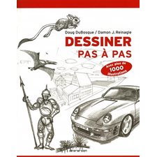 Dessiner pas à pas : Avec plus de 1000 illustrations