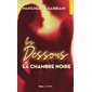 Les dessous de la chambre noire (FP) : DR