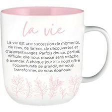 TASSE INSPIRANTE LA VIE