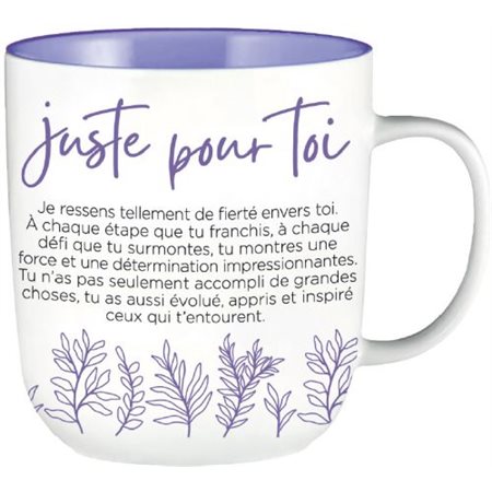 TASSE INSPIRANTE JUSTE POUR TOI