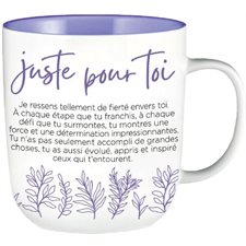 TASSE INSPIRANTE JUSTE POUR TOI