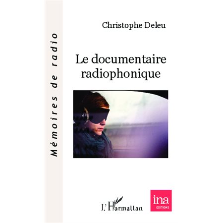 Le documentaire radiophonique