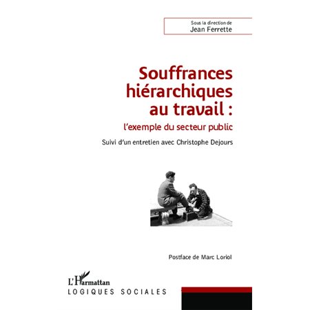 Souffrances hiérarchiques au travail : l'exemple du secteur public