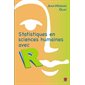 Statistiques en sciences humaines avec R. 2e édition