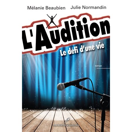 L'Audition : Le défi d'une vie