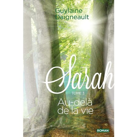 Sarah 03 : Au-delà de la vie