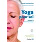 Yoga pour soi : Soulager la douleur chronique