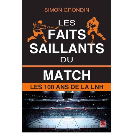 Les faits saillants du match : Les 100 ans de la LNH