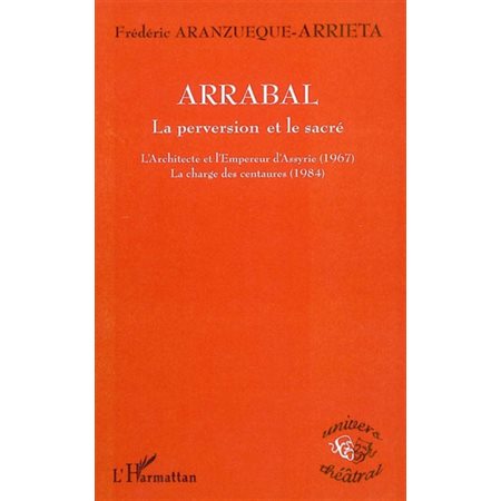 Arrabal la perversion et le sacré