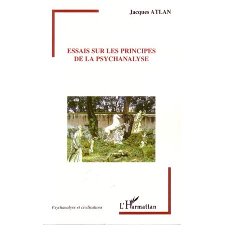 Essais sur les principes de lapsychanal