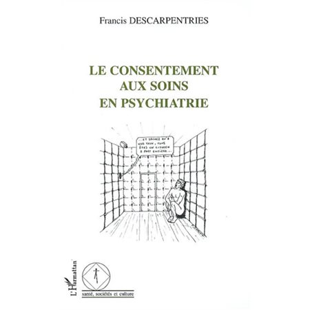 Consentement aux soins en psychiatrie Le