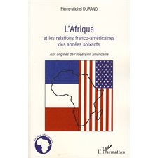 Afrique relations franco-américaines ...