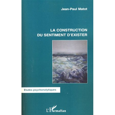 Construction du sentiment d'exister La