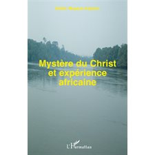 MystÈre du christ et expérience africaine