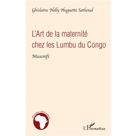 L'art de la maternité chez les lumbu du congo - "musonfi"