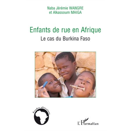 Enfants de rue en afrique - le cas du burkina faso