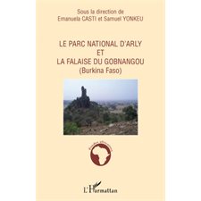 Le parc national d'arly et la falaise de gobnangou (burkina