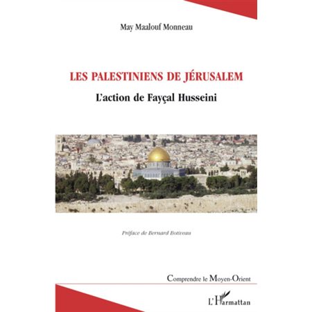 Les palestiniens de jérusalem - l'action de fayçal husseini