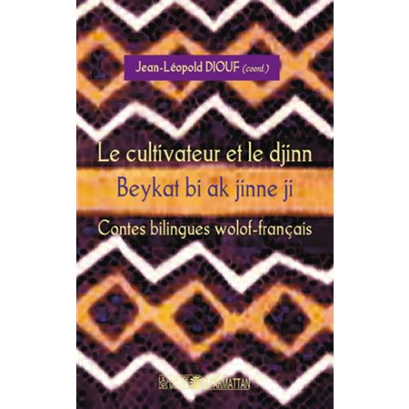 Le cultivbateur et le djinn - beykat bi ak jinne ji - contes