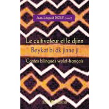 Le cultivbateur et le djinn - beykat bi ak jinne ji - contes