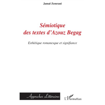 Sémiotique des textes d'azouz begag - esthétique romanesque