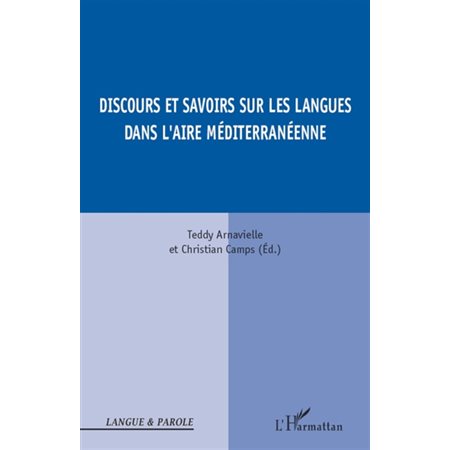 Discours et savoirs sur les langues dans l'aire méditerranée