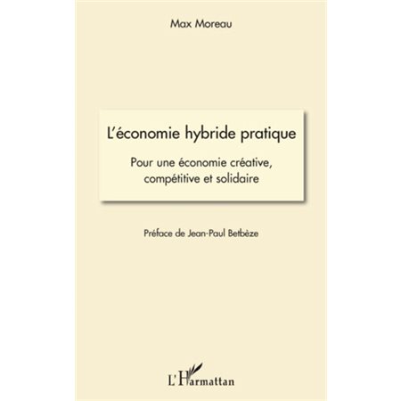 L'économie hybride pratique - pour une économie créative, co