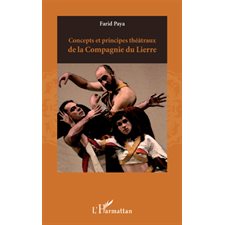 Concepts et principes théâtraux de la compagnie du lierre