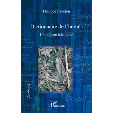 Dictionnaire de l'humus - un quidam à la loupe