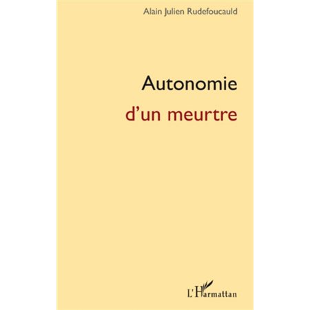 Autonomie d'un meurtre