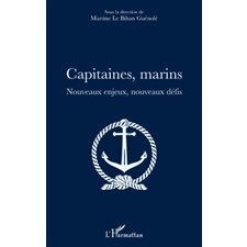 Capitaines, marins - nouveaux enjeux, nouveaux défis