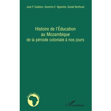 Histoire de l'education au mozambique de la période colonial